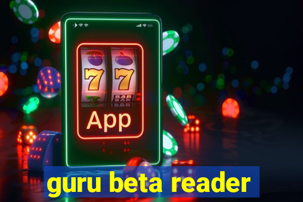 guru beta reader